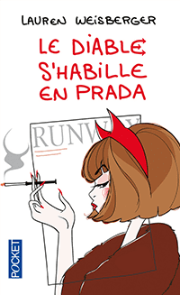 C'est la couverture de "Le diable s'habille en Prada" écrit par Lauren Weisberger. On y voit une silhouette féminine qui fume une cigarette avec un regard méprisant. Le personnage a une coupe au carré comme Anna Wintour. Elle porte un serre-tête avec des cornes de diable et pose devant le magazine Runway